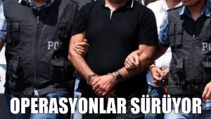 OPERASYONLAR SÜRÜYOR