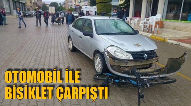 OTOMOBİL İLE BİSİKLET ÇARPIŞTI