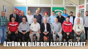 ÖZTÜRK VE BİLİR’DEN ASKF’YE ZİYARET