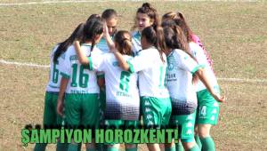 ŞAMPİYON HOROZKENT!