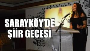 SARAYKÖY’DE ŞİİR GECESİ