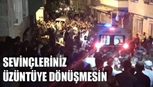 SEVİNÇLERİNİZ ÜZÜNTÜYE DÖNÜŞMESİN