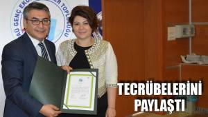 TECRÜBELERİNİ PAYLAŞTI