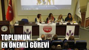 TOPLUMUN EN ÖNEMLİ GÖREVİ