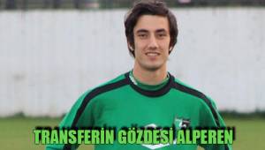 TRANSFERİN GÖZDESİ ALPEREN