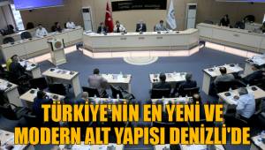 TÜRKİYE'NİN EN YENİ VE MODERN ALT YAPISI DENİZLİ'DE