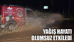 YAĞIŞ HAYATI OLUMSUZ ETKİLEDİ