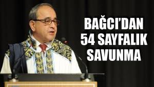 BAĞCI’DAN 54 SAYFALIK SAVUNMA