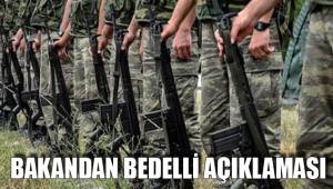 BAKANDAN BEDELLİ AÇIKLAMASI