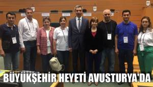 BÜYÜKŞEHİR HEYETİ AVUSTURYA'DA