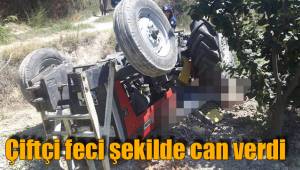 Çiftçi feci şekilde can verdi
