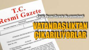 DENİZLİ’DE 6 KİŞİ VATANDAŞLIKTAN ÇIKARILACAK