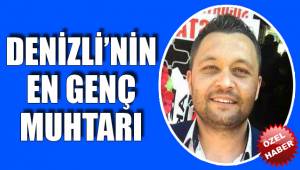 DENİZLİ'NİN EN GENÇ MUHTARI UNVANINI ALDI