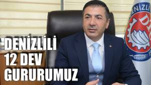DENİZLİLİ 12 DEV GURURUMUZ