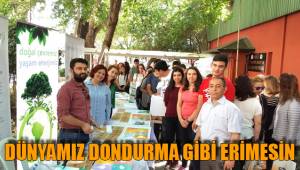 DÜNYAMIZ DONDURMA GİBİ ERİMESİN