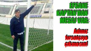 EFSANE KAPTAN'DAN MESAJ VAR