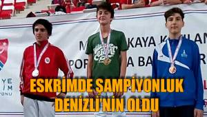 ESKRİMDE ŞAMPİYONLUK DENİZLİ’NİN OLDU