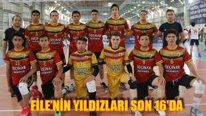 FİLE’NİN YILDIZLARI SON 16’DA