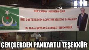 GENÇLERDEN PANKARTLI TEŞEKKÜR
