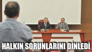 HALKIN SORUNLARINI DİNLEDİ