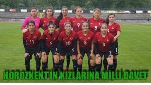 HOROZKENT’İN KIZLARINA MİLLİ DAVET