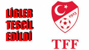 LİGLER TESCİL EDİLDİ