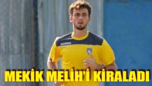 MEKİK MELİH’İ KİRALADI