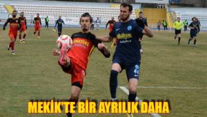 MEKİK’TE BİR AYRILIK DAHA