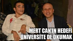 MERT CAN’IN HEDEFİ ÜNİVERSİTE