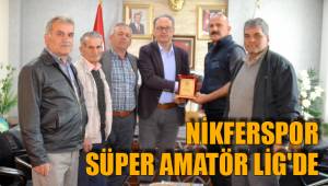 NİKFERSPOR SÜPER AMATÖR LİG'DE