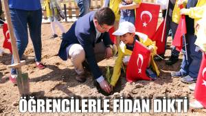 ÖĞRENCİLERLE FİDAN DİKTİ