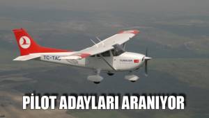PİLOT ADAYLARI ARANIYOR