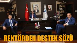 REKTÖRDEN DESTEK SÖZÜ