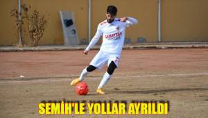 SEMİH’LE YOLLAR AYRILDI