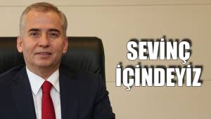 SEVİNÇ İÇİNDEYİZ