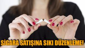 SİGARA SATIŞINA SIKI DÜZENLEME!