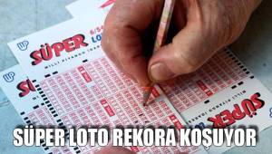 SÜPER LOTO REKORA KOŞUYOR
