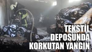 TEKSTİL DEPOSUNDA KORKUTAN YANGIN