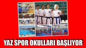YAZ SPOR OKULLARI BAŞLIYOR