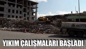 YIKIM ÇALIŞMALARI BAŞLADI