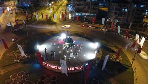 15 TEMMUZ ŞEHİTLER ANITI VE YOLU AÇILIYOR
