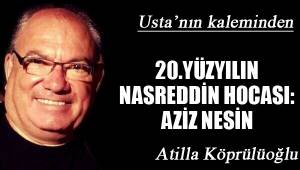 20.YÜZYILIN NASREDDİN HOCASI: AZİZ NESİN