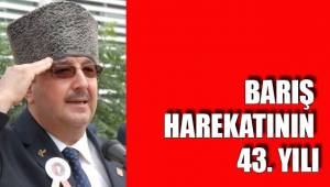 BARIŞ HAREKATININ 43. YILI