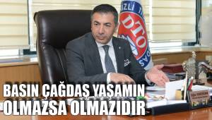 BASIN ÇAĞDAŞ YAŞAMIN OLMAZSA OLMAZIDIR