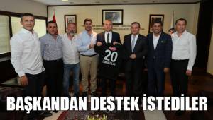 BAŞKANDAN DESTEK İSTEDİLER
