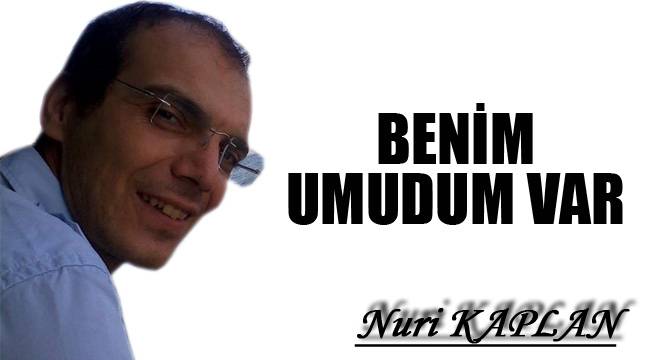 BENİM UMUDUM VAR