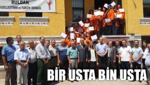 BİR USTA BİN USTA