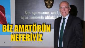 BİZ AMATÖRÜN NEFERİYİZ