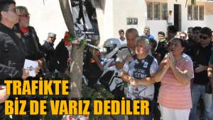 BİZ DE VARIZ DEDİLER