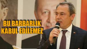 BU BARBARLIK KABUL EDİLEMEZ